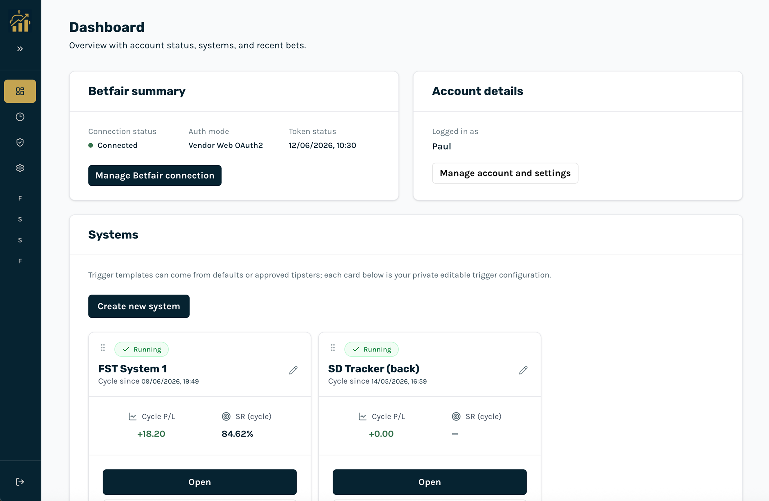 Dashboard overview : systems list, Betfair summary, and account details